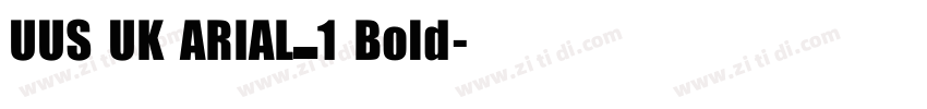 UUS UK ARIAL_1 Bold字体转换
